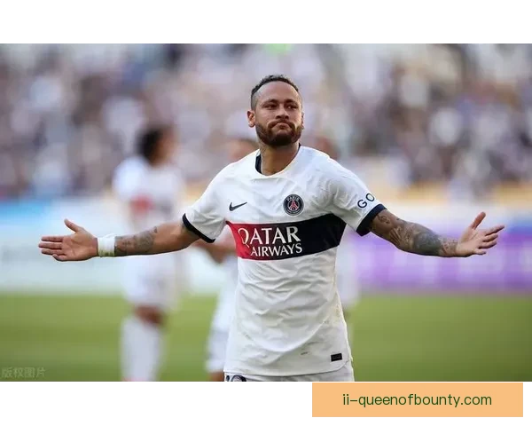 2点22亿欧震撼足坛内马尔加盟大巴黎引爆金元足球新时代风暴席卷